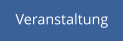 Veranstaltung