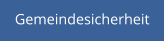 Gemeindesicherheit